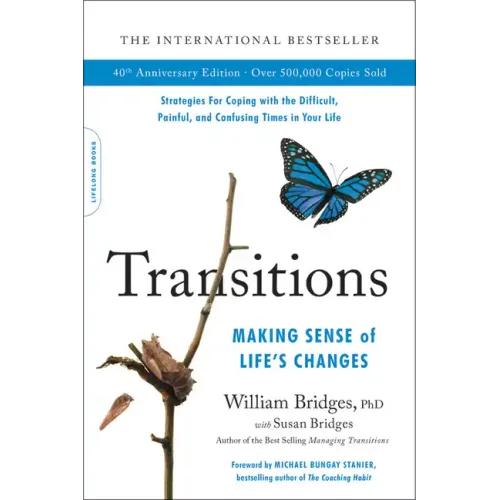 Transitions (40th Anniversary Edition): Making Sense of Life's Changes