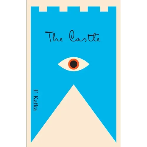 The Castle: A New Translation Based on the Restored Text