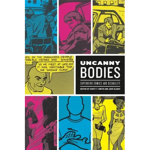 Uncanny Bodies: Superhero Comics and Disability