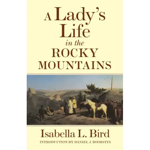 A Lady's Life in the Rocky Mountains: Volume 14