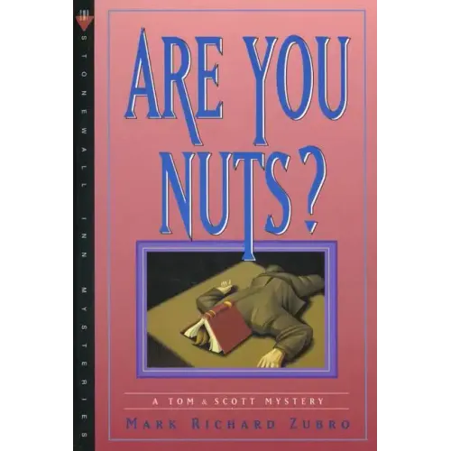 Are You Nuts?: A Tom & Scott Mystery