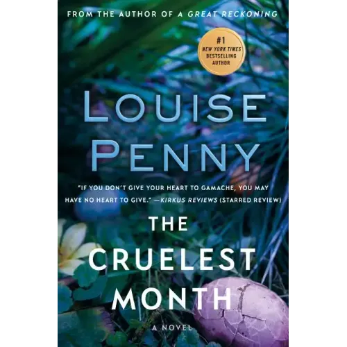 The Cruelest Month: A Chief Inspector Gamache Novel