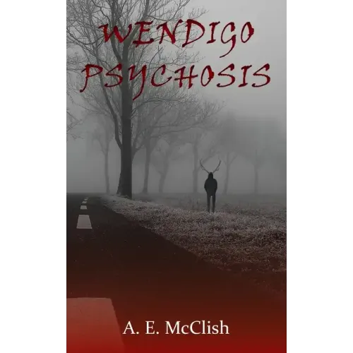 Wendigo Psychosis