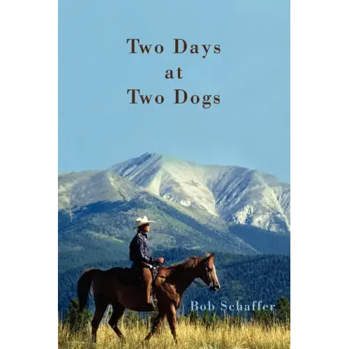 Two Days at Two Dogs: A Western Novel