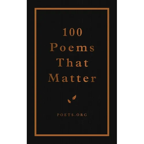 100 Poems That Matter