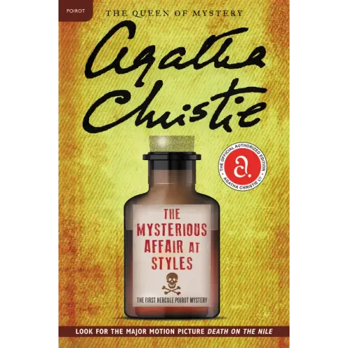 The Mysterious Affair at Styles: The First Hercule Poirot Mystery: The Official Authorized Edition