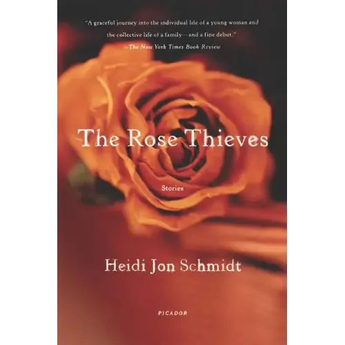 The Rose Thieves: Stories