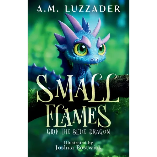 Small Flames: Grif the Blue Dragon