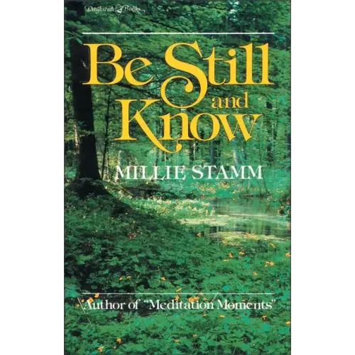 Be Still and Know