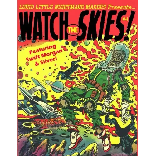 Lurid Little Nightmare Makers: Watch the Skies