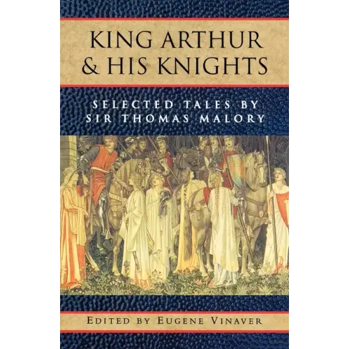 King Arthur and His Knights: Selected Tales