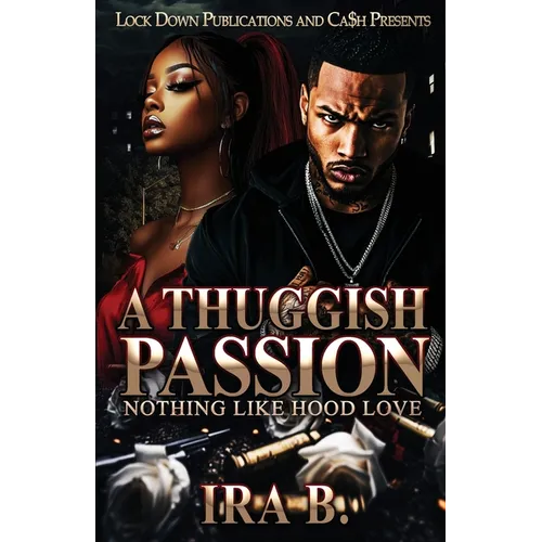 A Thuggish Passion