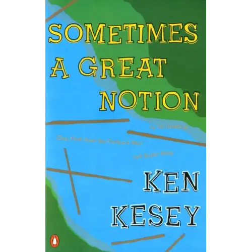 Sometimes a Great Notion