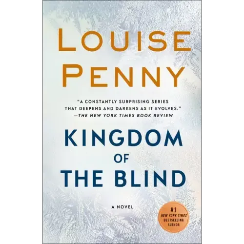 Kingdom of the Blind: A Chief Inspector Gamache Novel