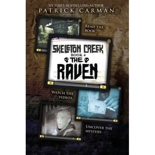 The Raven: Skeleton Creek #4