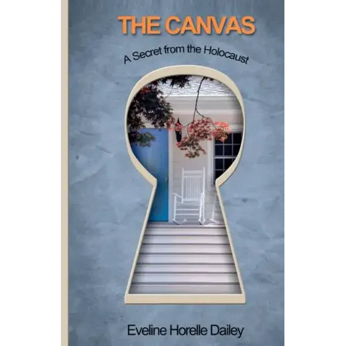 The Canvas - A Secret from the Holocaust: A Secret from the Holocaust
