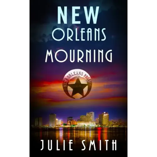New Orleans Mourning: A Gripping Police Procedural Thriller