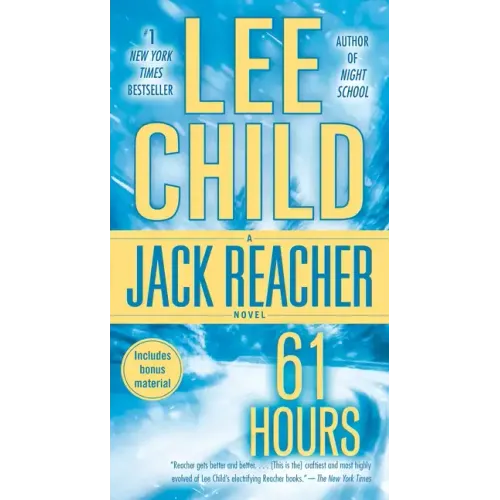 61 Hours: A Jack Reacher Novel
