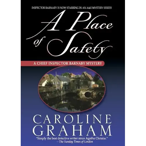 A Place of Safety: A Chief Inspector Barnaby Novel
