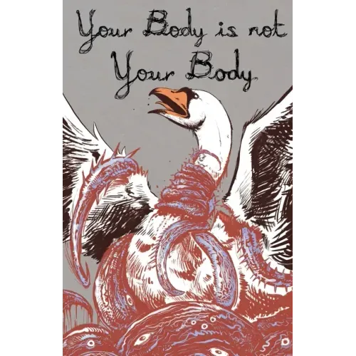 Your Body is Not Your Body