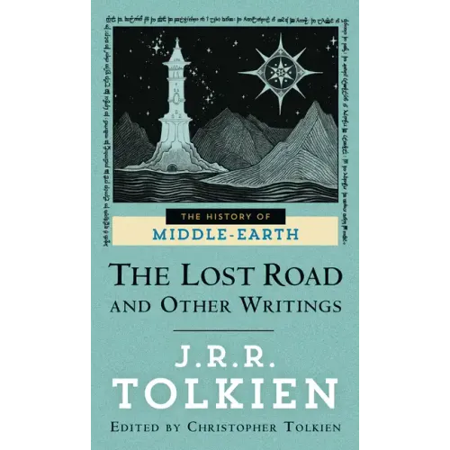The Lost Road and Other Writings