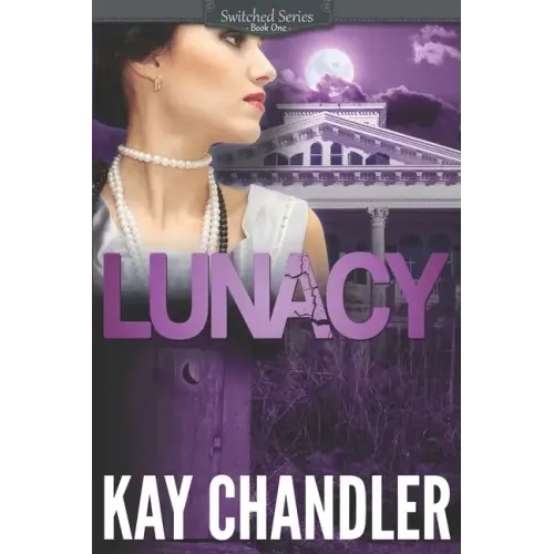 Lunacy: A 1930's Southern Fiction Romance: Southern Secrets