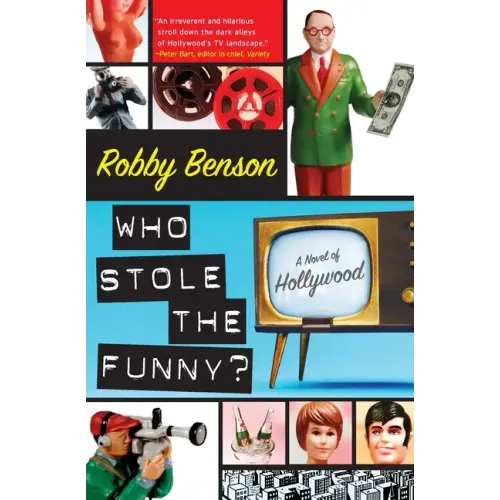 Who Stole the Funny?: A Novel of Hollywood