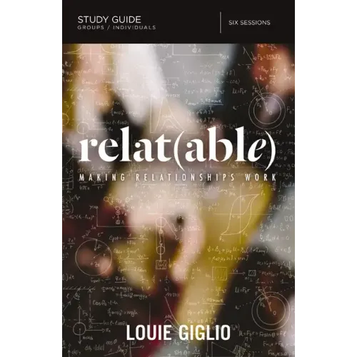 Relat(able) Study Guide: Making Relationships Work