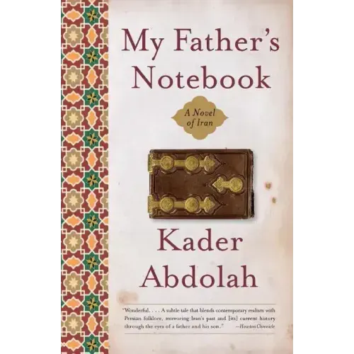 My Father's Notebook: A Novel of Iran