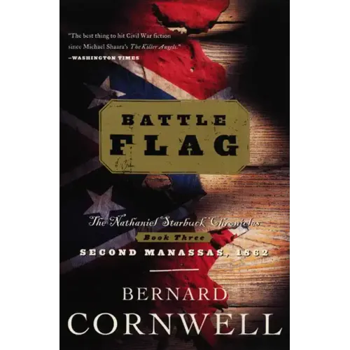 Battle Flag: The Nathaniel Starbuck Chronicles: Book Three