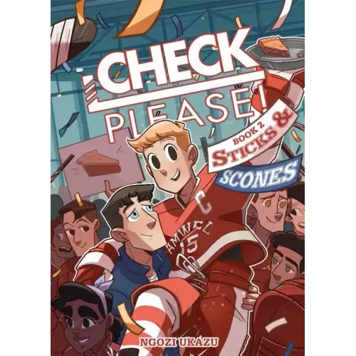 Check, Please! Book 2: Sticks & Scones