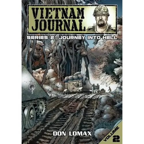 Vietnam Journal - Series Two: Volume Two - Journey into Hell