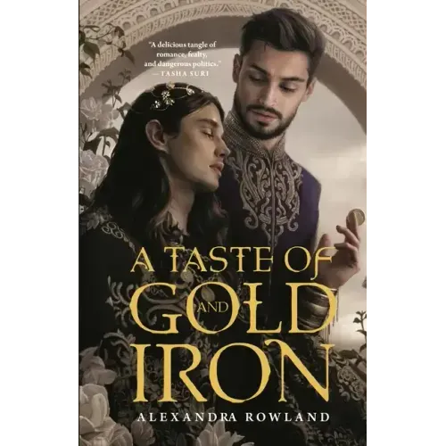 A Taste of Gold and Iron