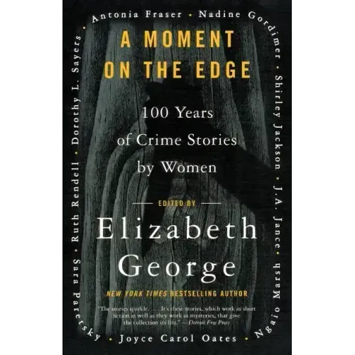 A Moment on the Edge: 100 Years of Crime Stories by Women
