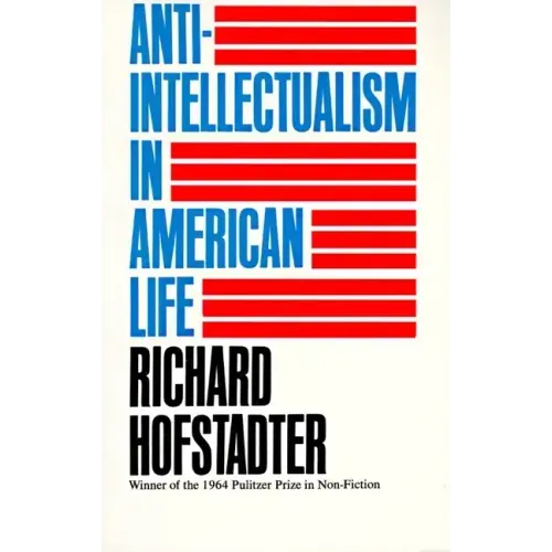 Anti-Intellectualism in American Life