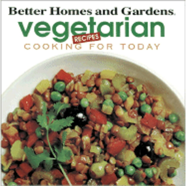 Better Homes and Gardens Vegetarian Recipes (Cooking for Today) by Shelli McConnell