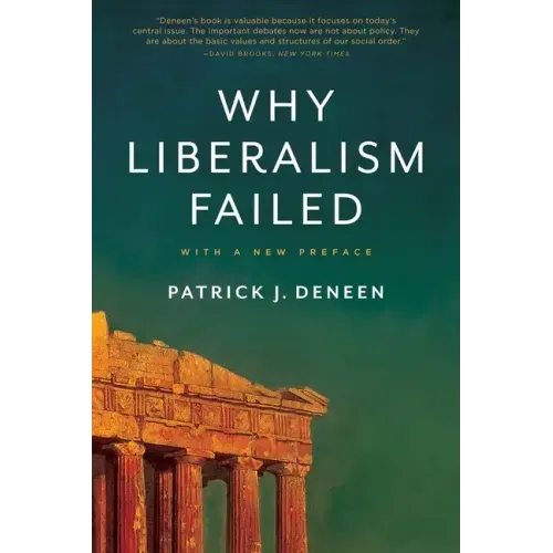 Why Liberalism Failed