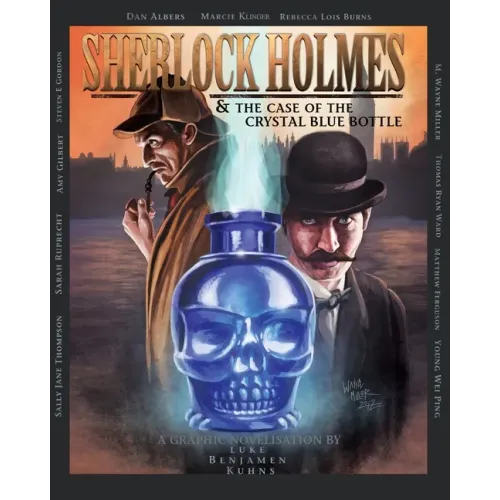 Sherlock Holmes and The Case of The Crystal Blue Bottle: A Graphic Novel