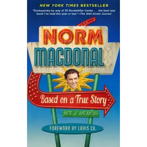 Based on a True Story: Not a Memoir