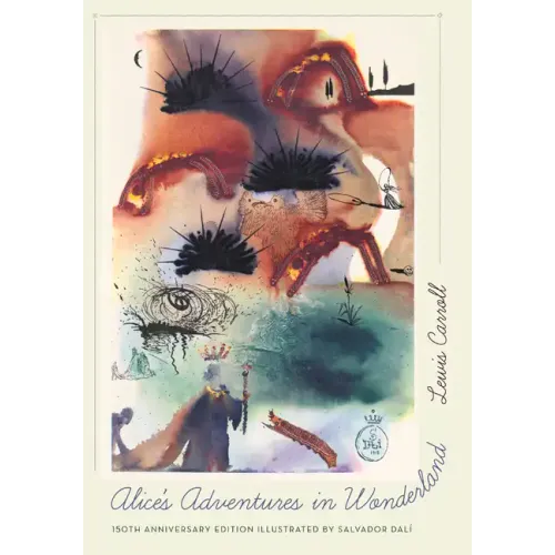 Alice's Adventures in Wonderland: 150th Anniversary Edition