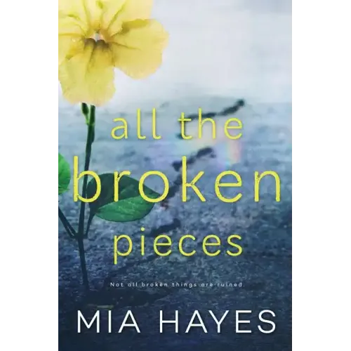 All The Broken Pieces