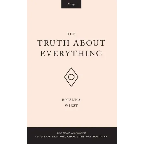 The Truth About Everything