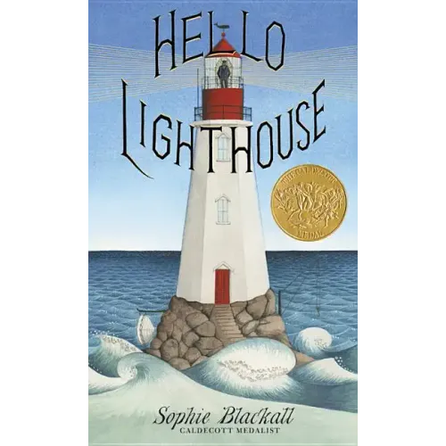 Hello Lighthouse (Caldecott Medal Winner)