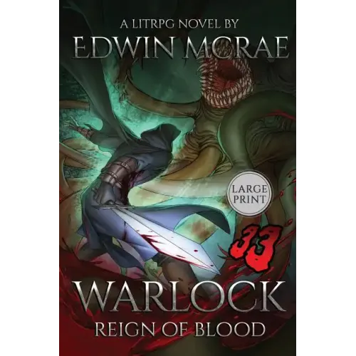 Warlock: Reign of Blood: A LitRPG Novel: Large Print