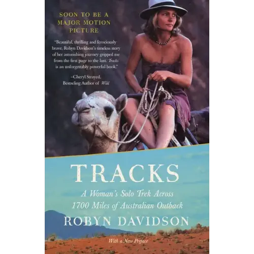 Tracks: A Woman's Solo Trek Across 1700 Miles of Australian Outback