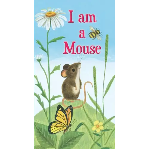 I Am a Mouse