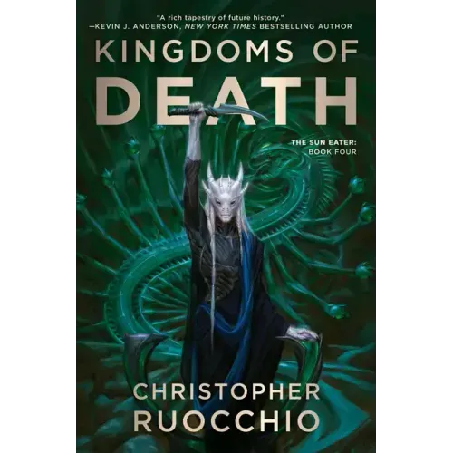 Kingdoms of Death: The Sun Eater: Book Four