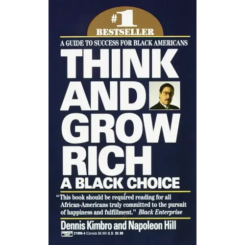 Think and Grow Rich: A Black Choice: A Guide to Success for Black Americans