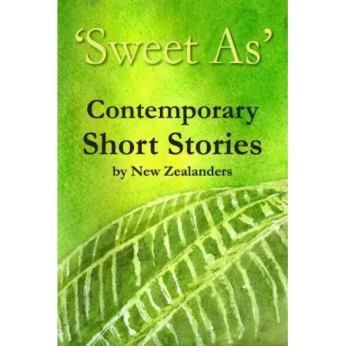 'Sweet As' Contemporary Short Stories