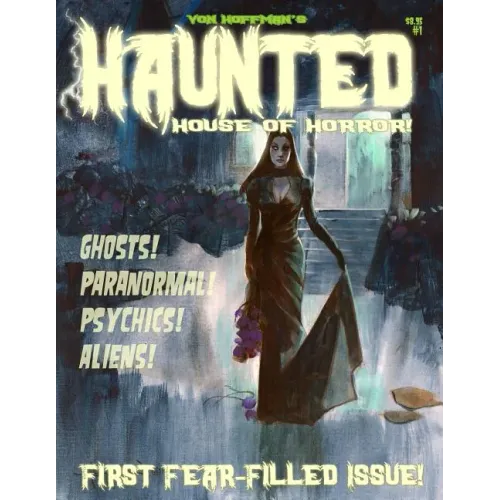 Von Hoffman's Haunted House of Horror #1: Mike "Von" Hoffman serves up more chills!
